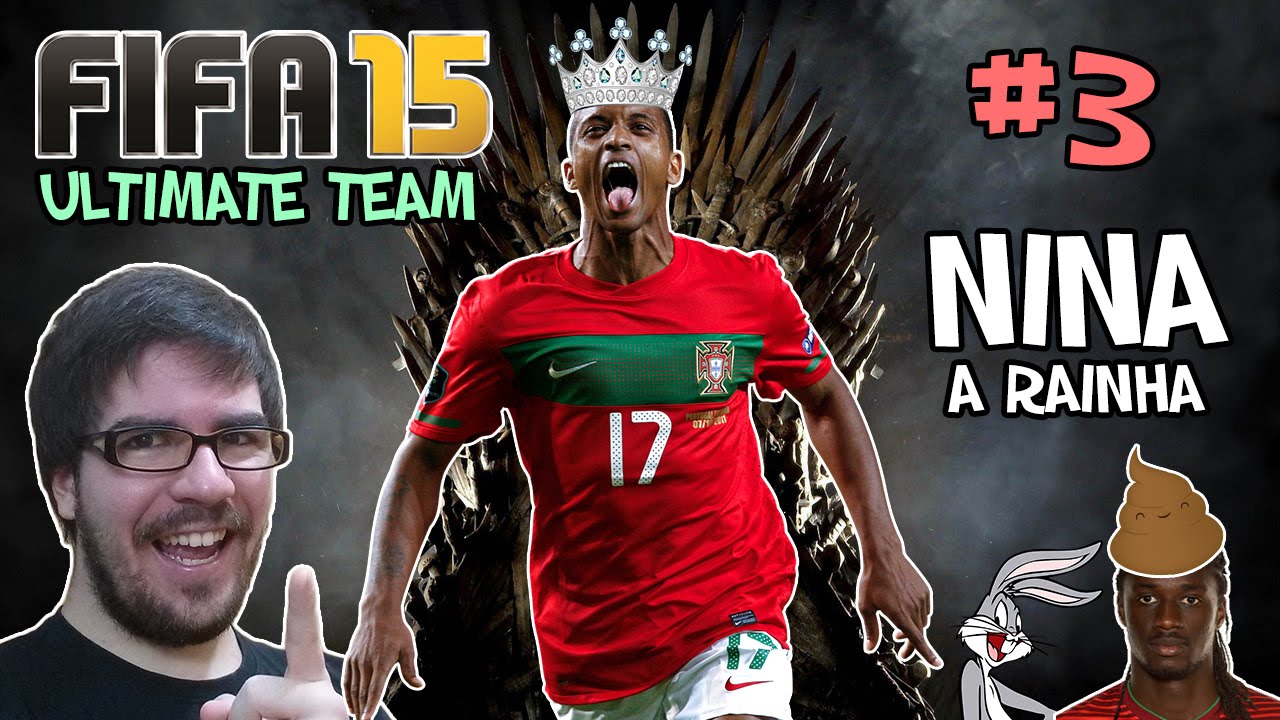 NINA, A RAINHA! - FIFA 15: Ultimate Team #3