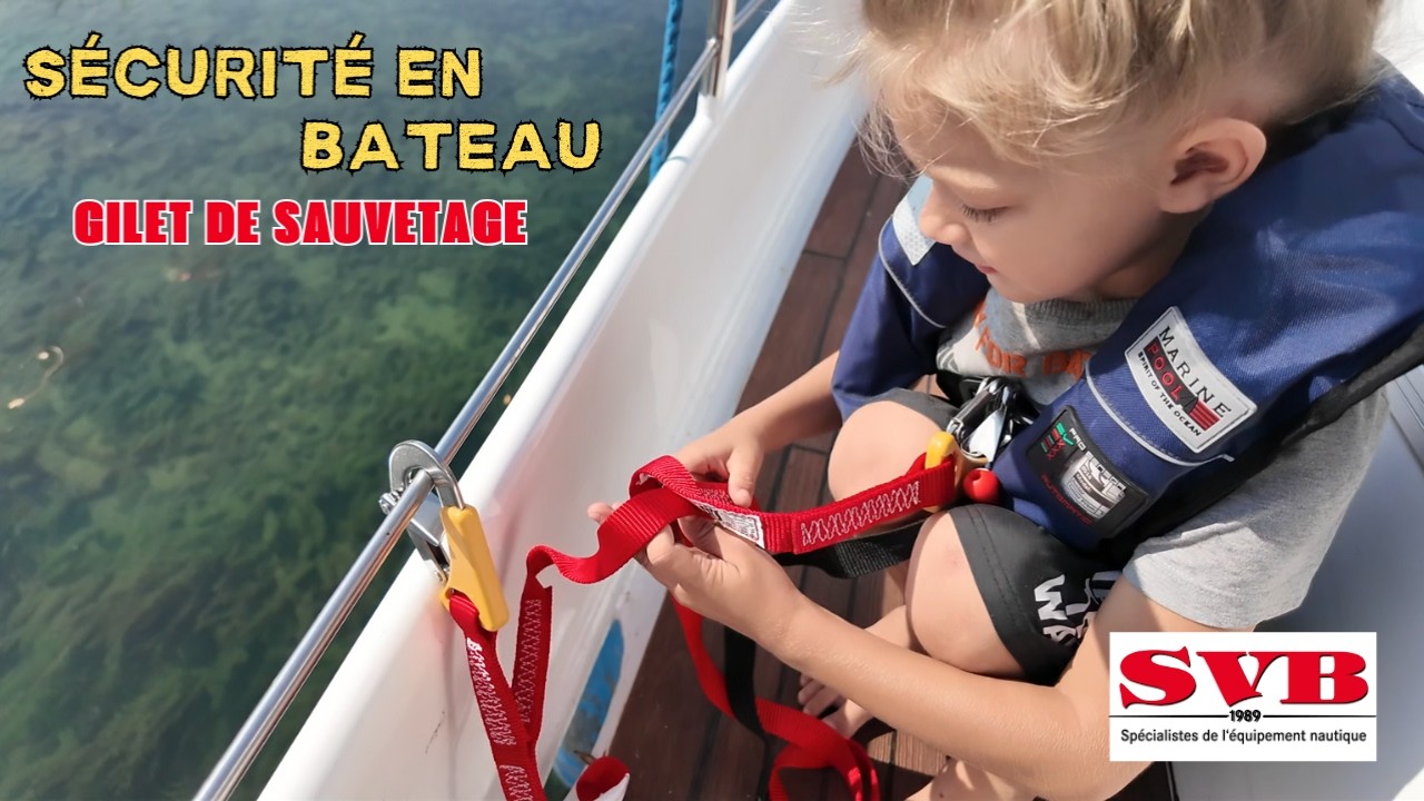 Comment BIEN CHOISIR son gilet de SAUVETAGE avec SVB Marine #svbmarine #securite #boat