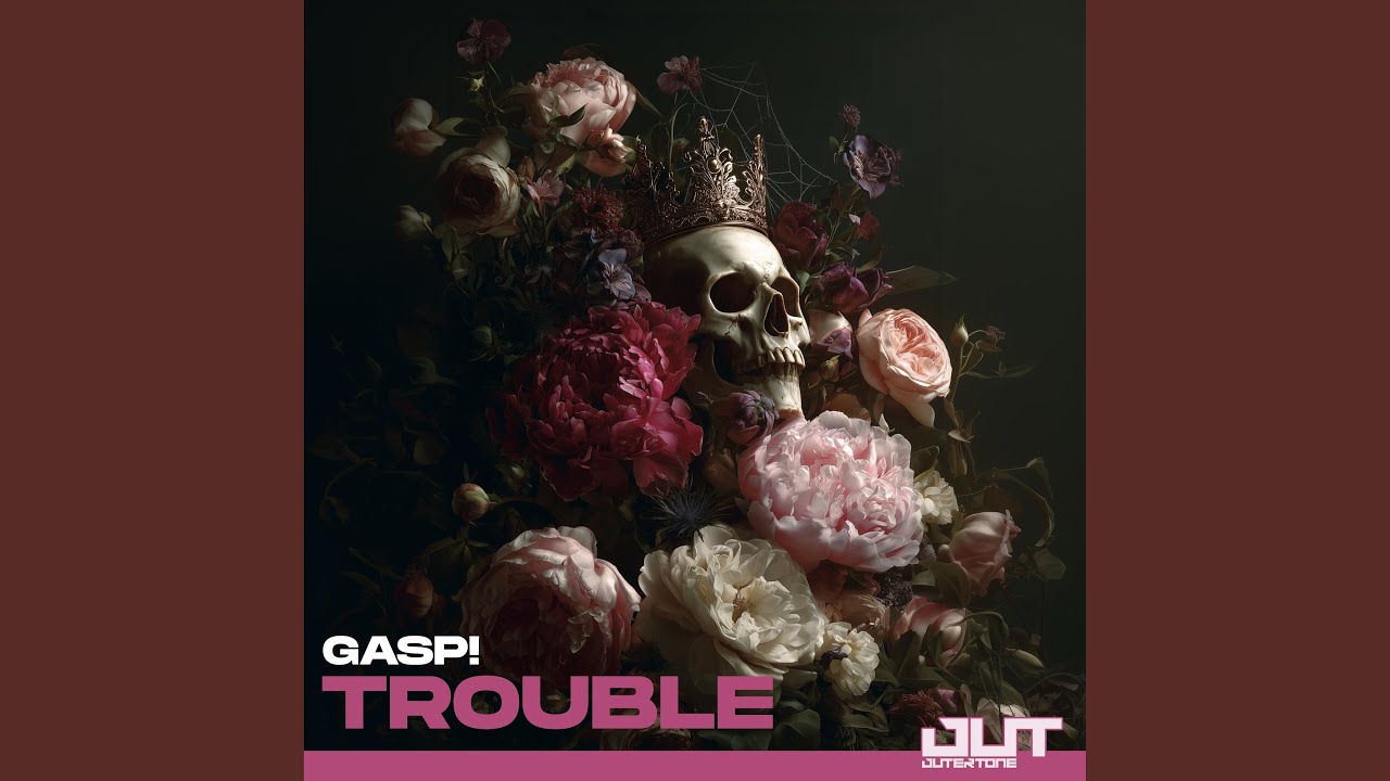 Trouble