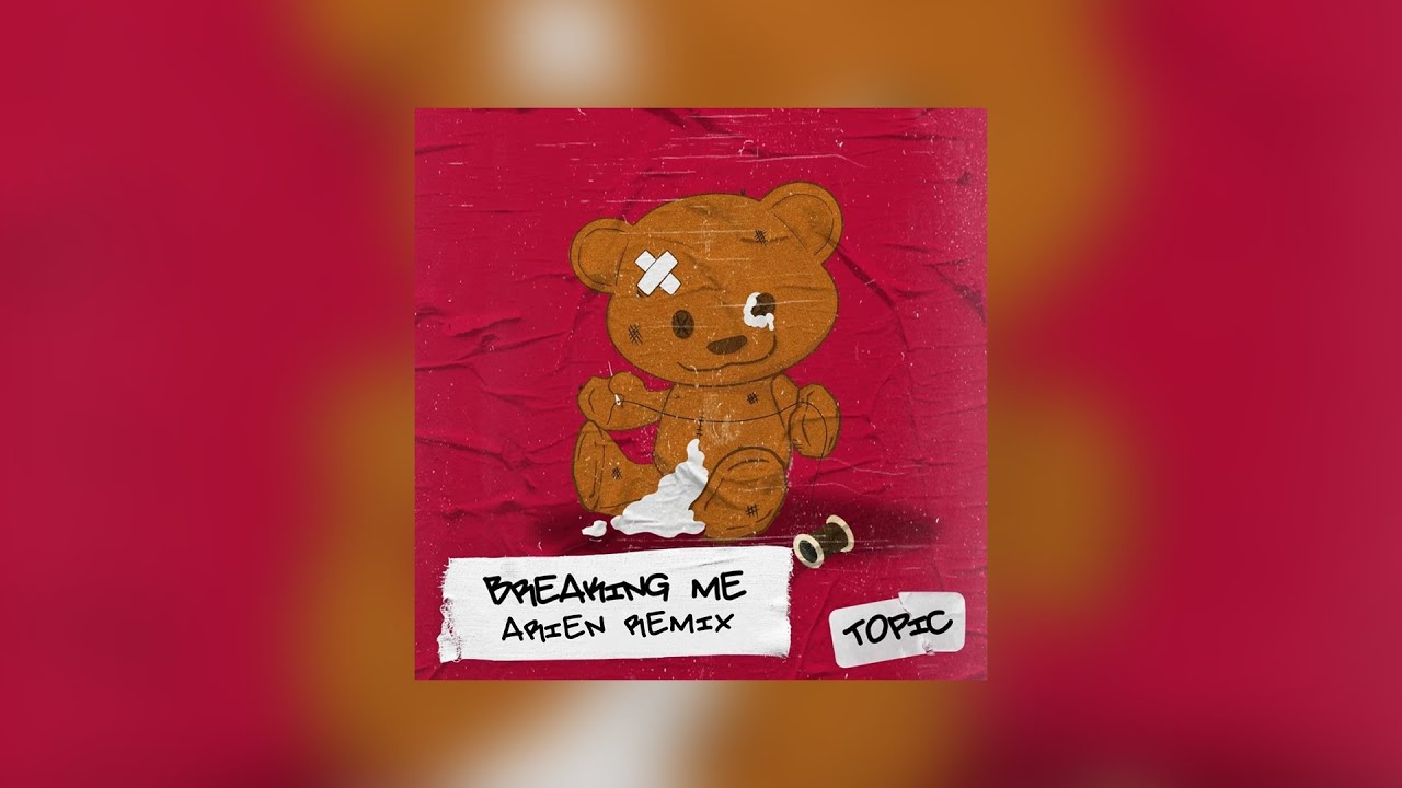 Topic feat. A7S - Breaking Me (Arien Remix)