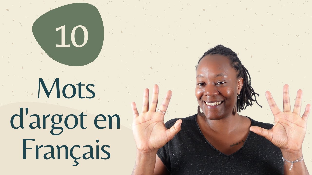 10 mots d'argot en Français