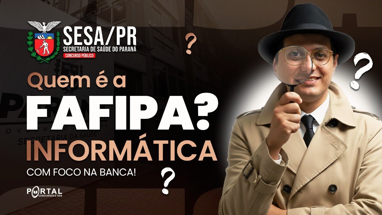 CONCURSO SESA/PR: QUEM É FAFIPA? Informática | Com o Profº. Danilo Vilanova