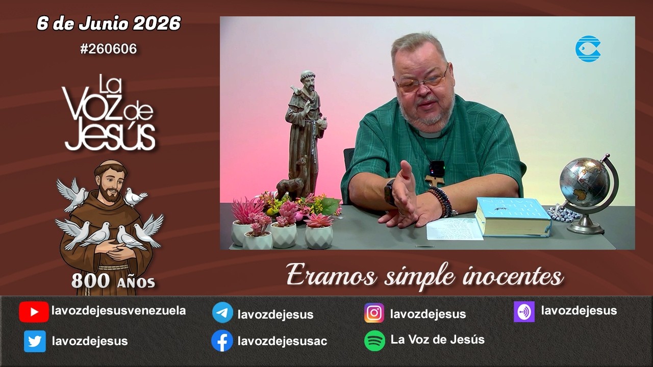 Eramos simple inocentes : 6 de Junio 2026 #260606