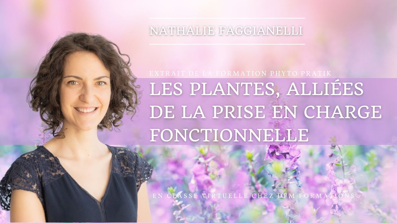 Extrait de la formation Phyto Pratik avec Nathalie Faggianelli