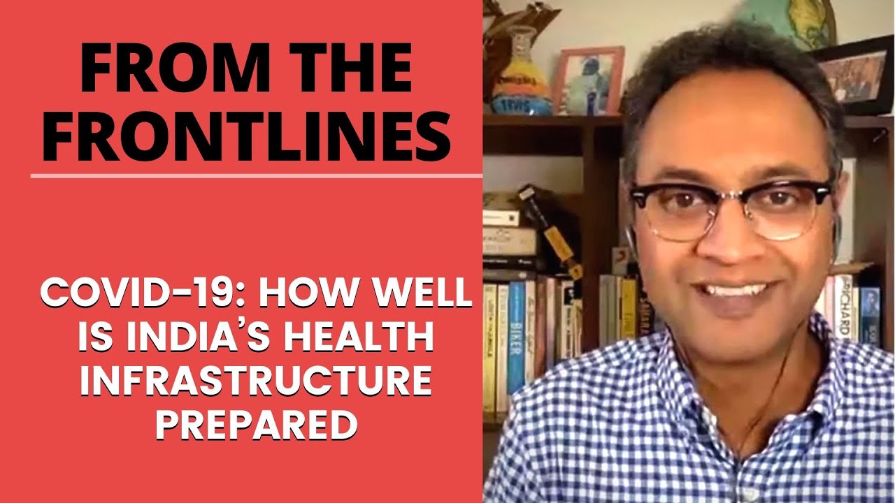 COVID-19 : How Well Is India’s Health Infrastructure Prepared