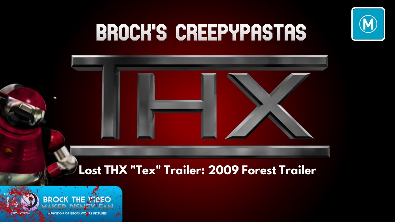 Brock's Creepypastas: Lost THX 