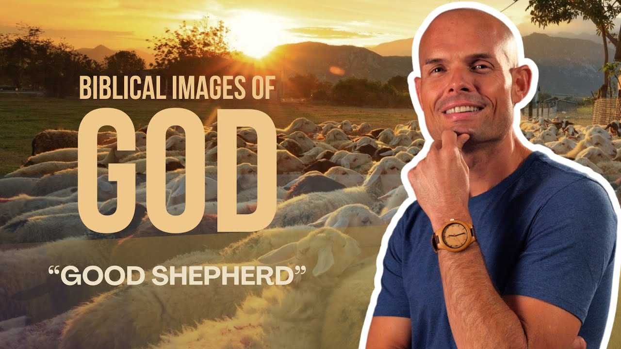 Good Shepherd | Biblical Images of God PT3 | EP204