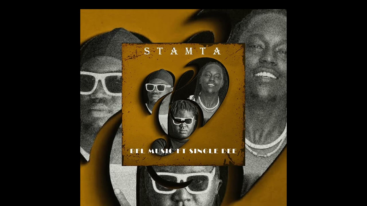 STAMTA BY BFL MUSIC FT SINGLE DEE