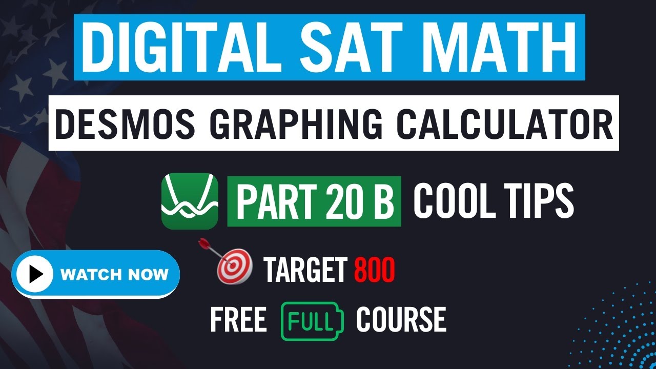 [Eng] Digital SAT Math | Desmos Graphing Calculator Tips | Part 20 B