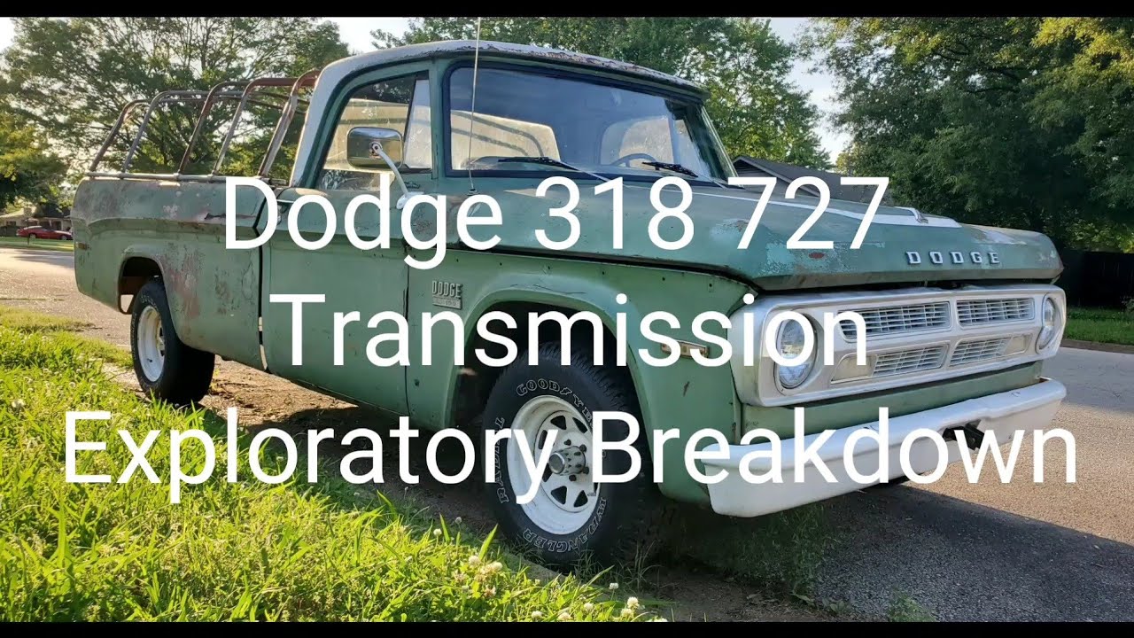 Dodge 318 727 Transmission Exploratory Breakdown