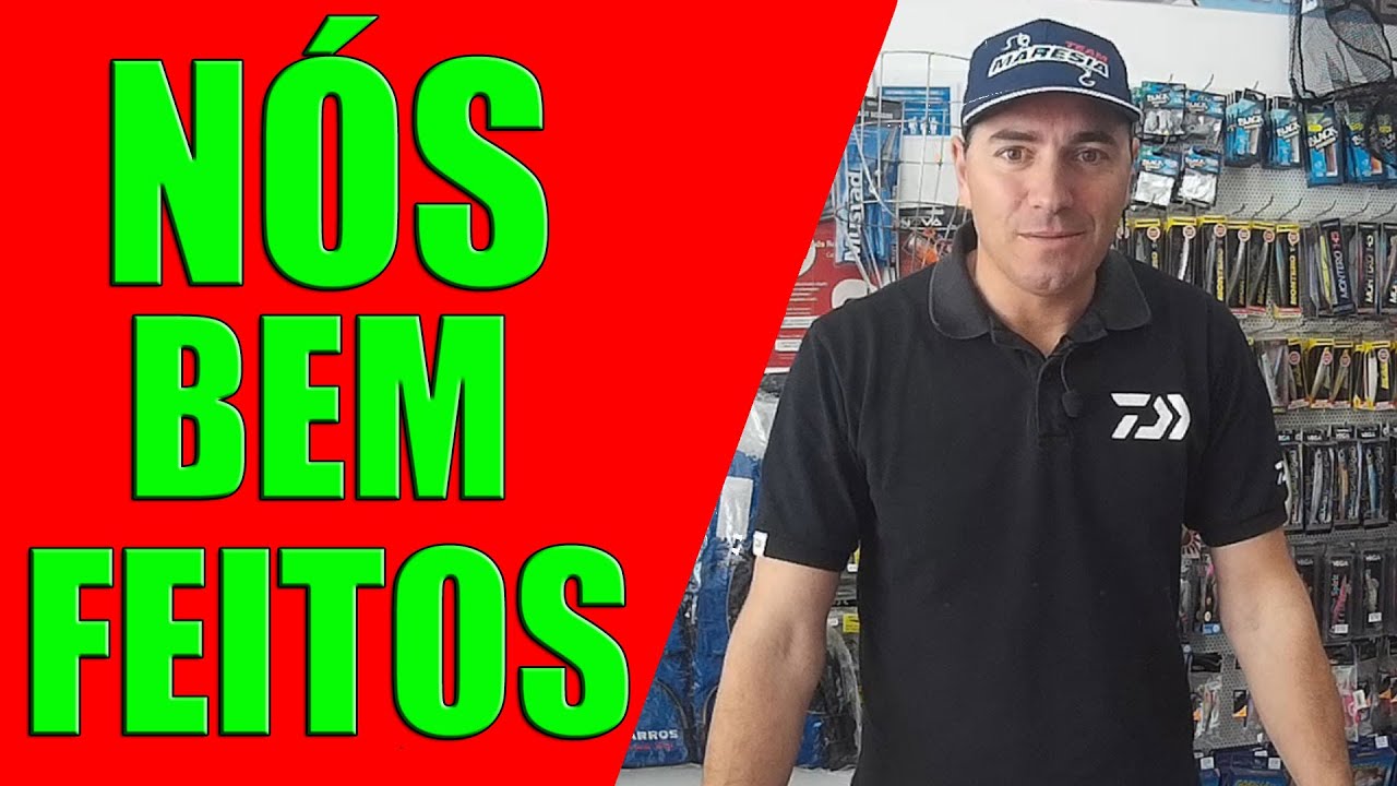 SEGREDOS DE PESCA - NÓS BEM FEITOS
