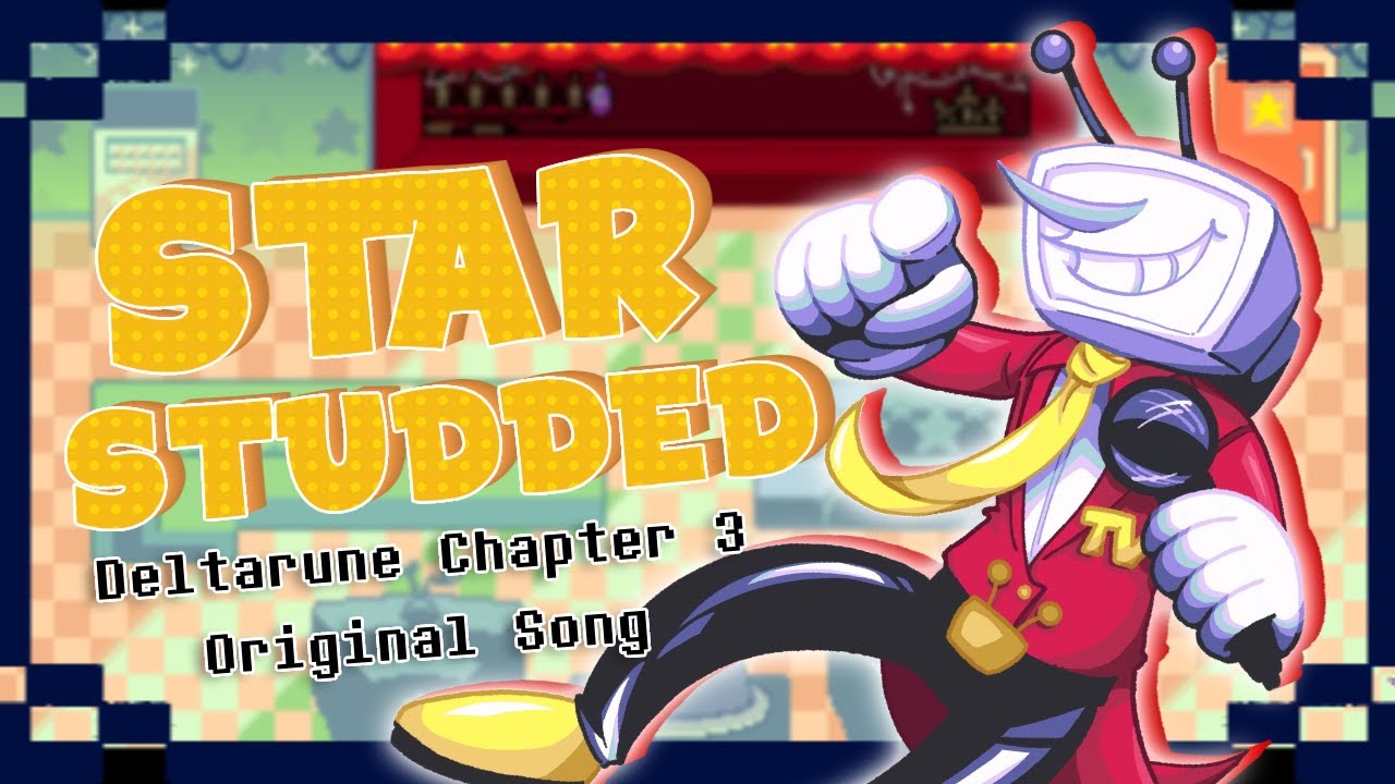 Star-Studded! (Deltarune Chapter 3 Original Song)