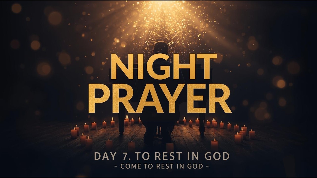 DAY 7 – Deep Night Worship Piano | Night Prayer