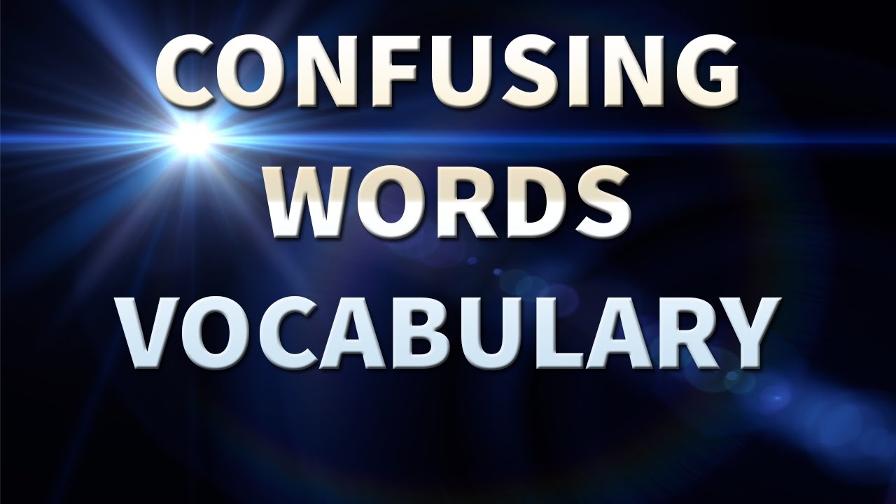 Confusing Words in English - Homophones - Vocabulary