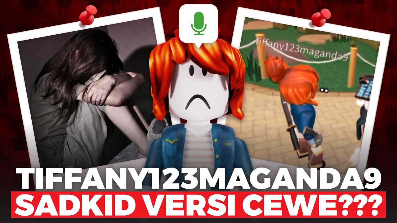 SIAPAKAH DIA TIFFANY123MAGANDA9?? SADKID VERSI CEWEK??
