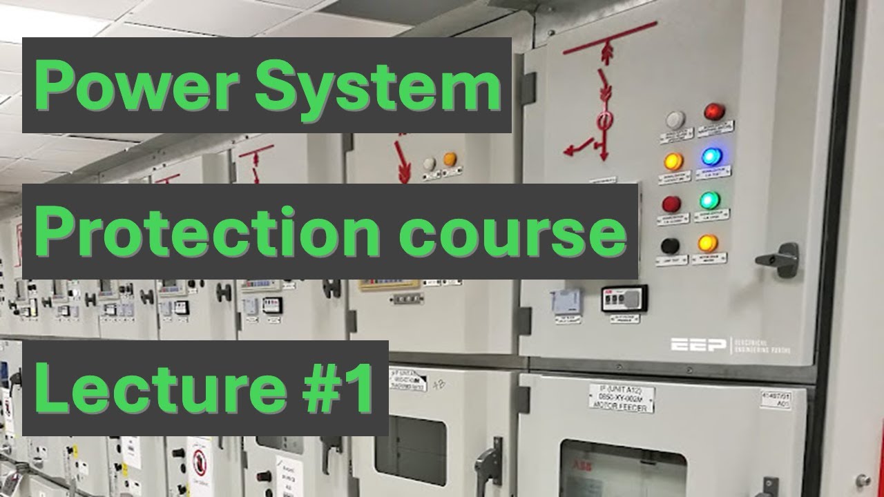 Power System Protection course Lecture #1