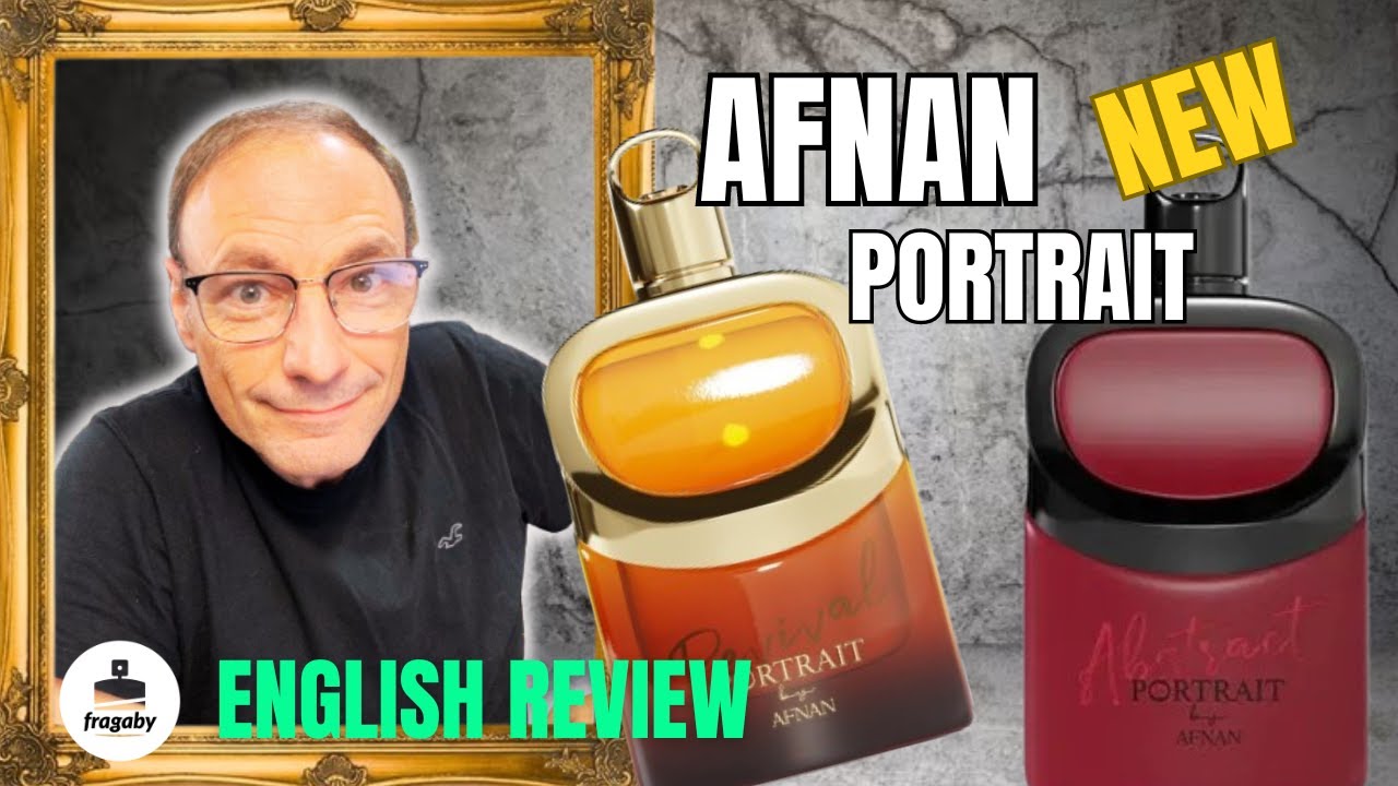 [ENGLISH REVIEW] New AFNAN Portrait Abstract & Revival NICHE QUALITY