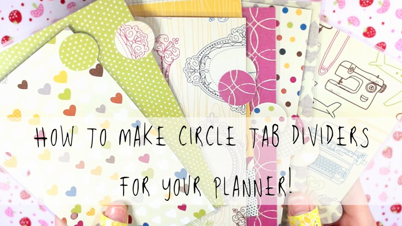 How to make circle tab dividers for your planner! | MyGreenCow