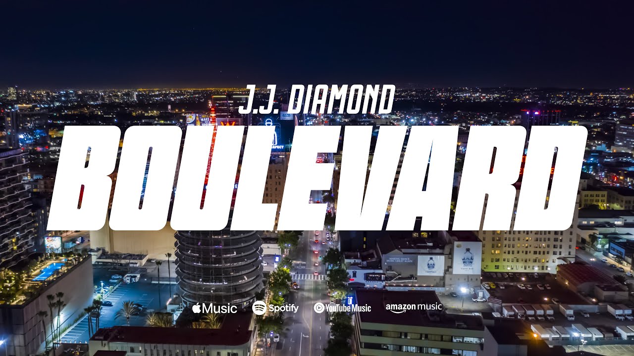 J.J. Diamond - Boulevard (Official Music Video)