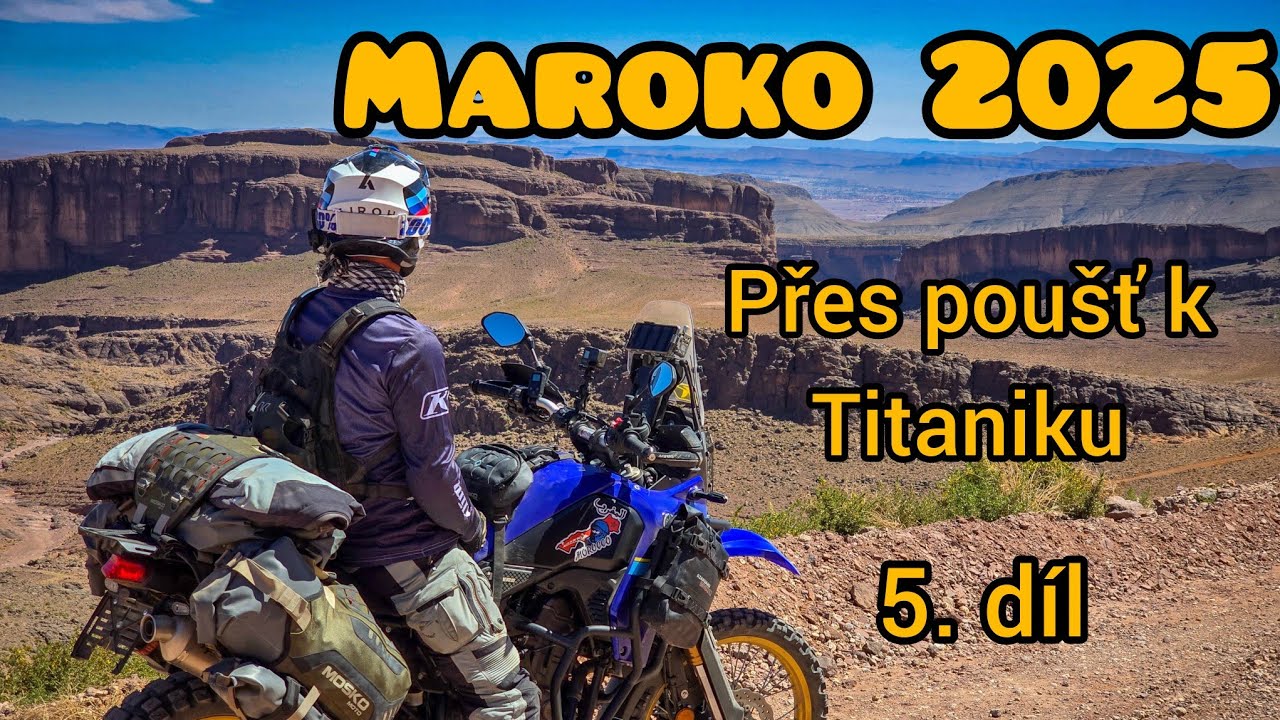 Maroko na motorce | #5 | Přes poušť k Titaniku | Zase duny | Zagora | Irique lake