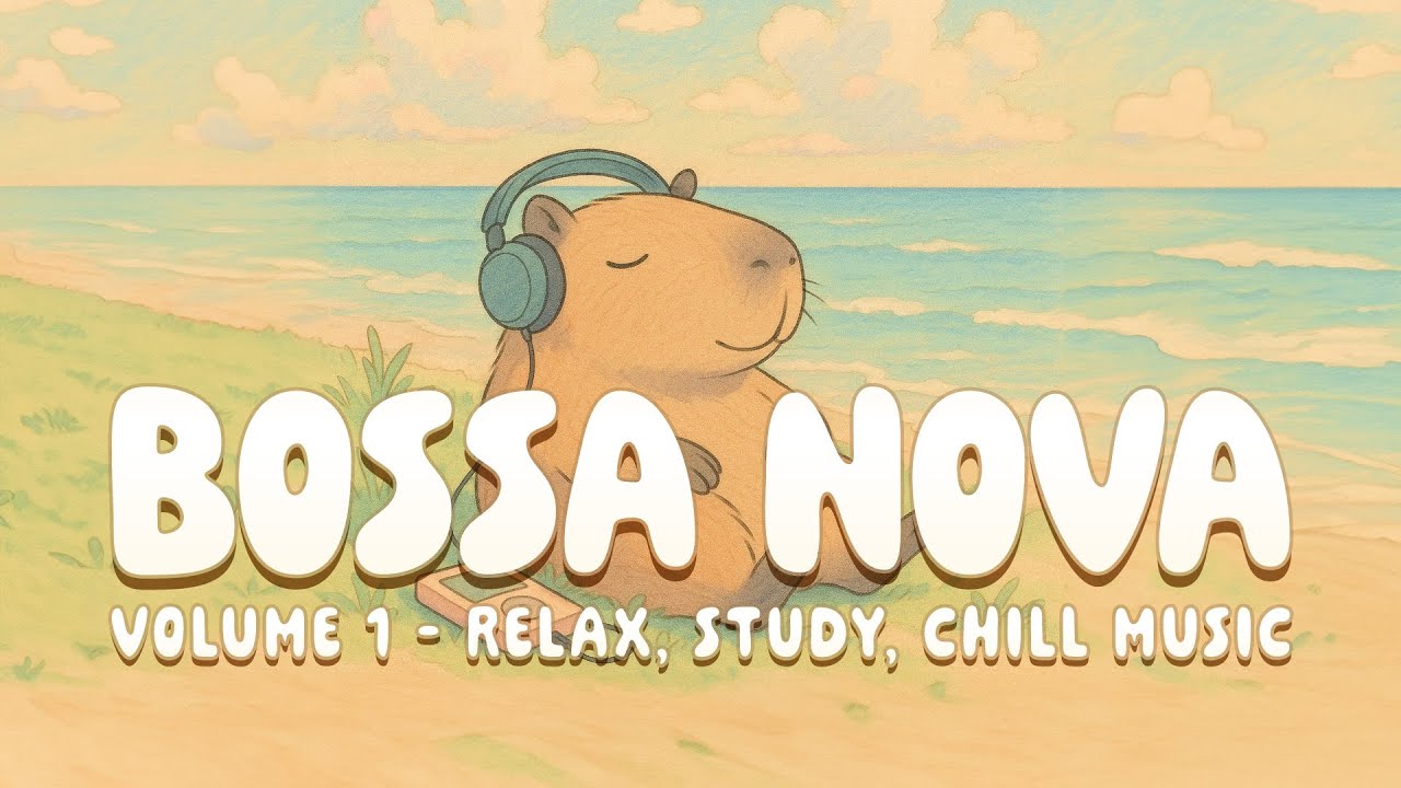 Bossa Nova Study Music Vol.1 – CapyFi 🌴🐾 [1 Hour]