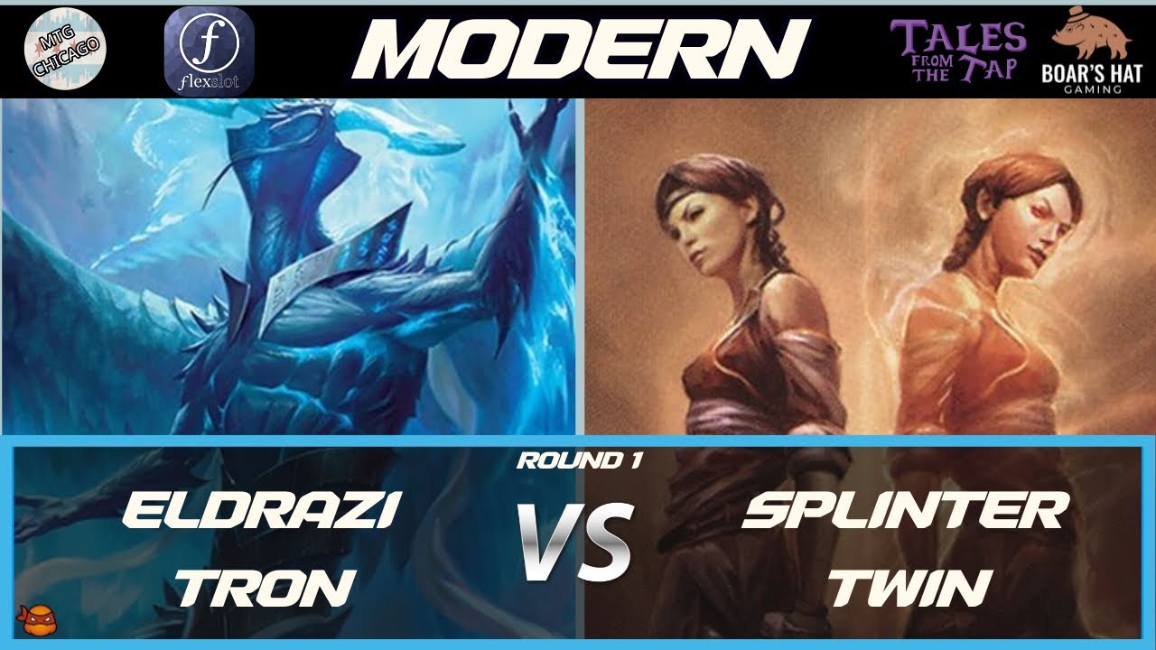 Eldrazi Tron VS Splinter Twin   [MTG Modern Round 1]
