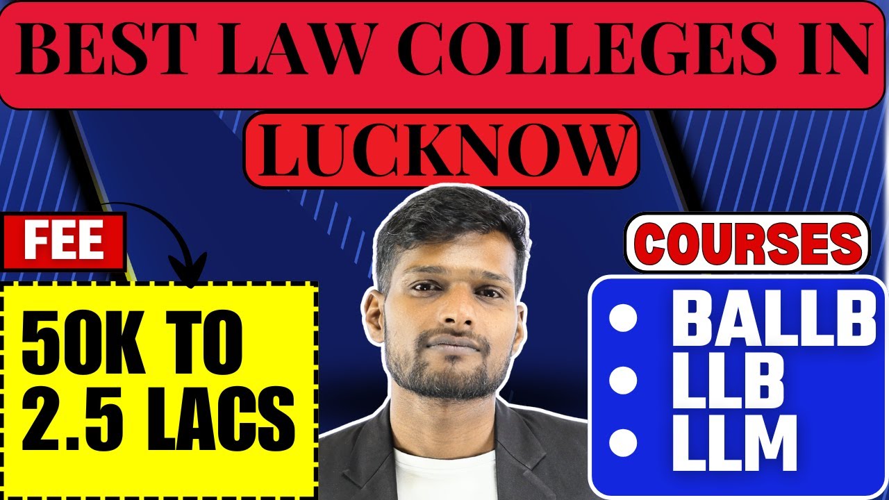 Top Law Colleges in Lucknow 2025 | Best Colleges Under ₹50k &ndash; ₹2.5 Lakh Fees