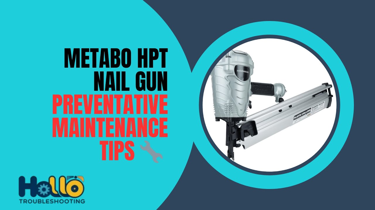 Metabo HPT Nail Gun Preventative Maintenance Tips 🔧 | Keep Your Tool Running Smoothly