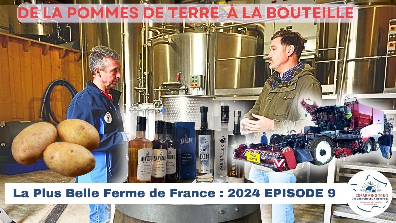 Du champ à la bouteille 🥔 : la plus Belle Ferme de France : Faronville