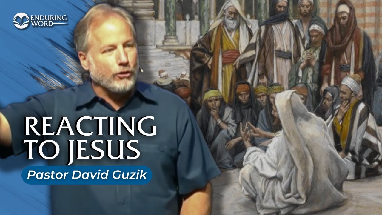 Reacting to Jesus | John 
