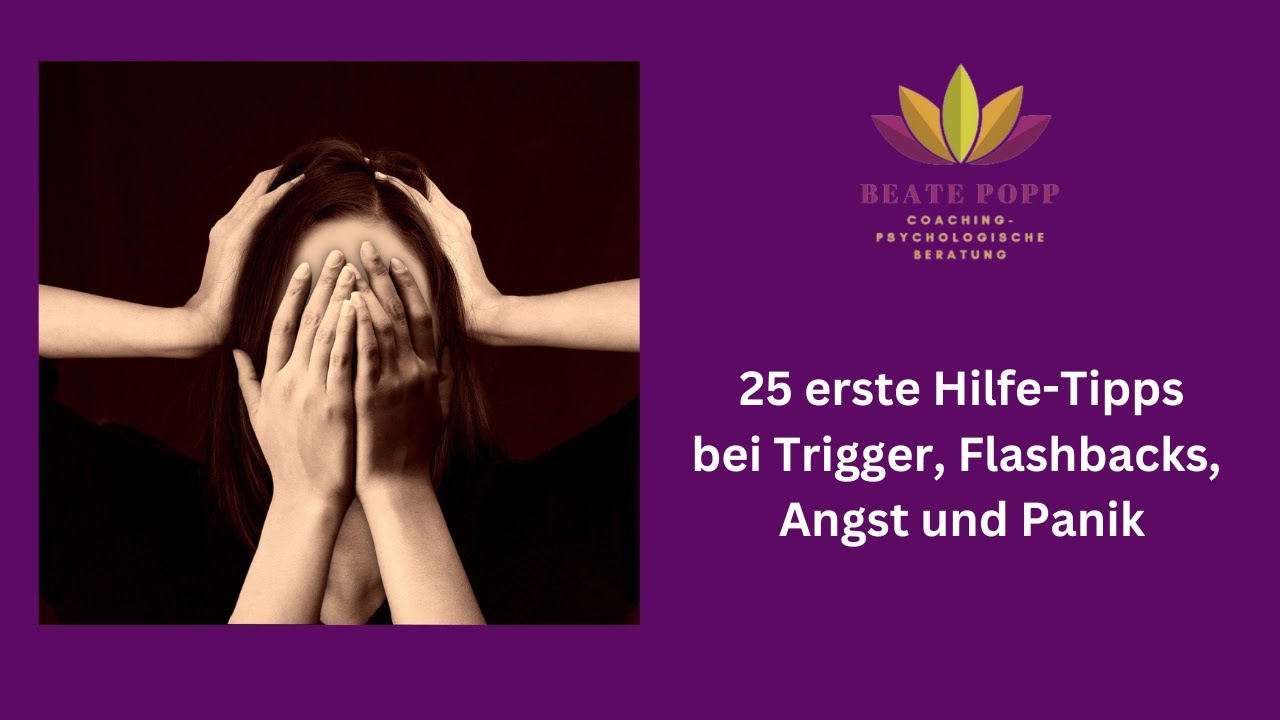 Selbstregulation: 25 erste Hilfe-Tipps bei Trigger, Flashbacks, Angst und Panik
