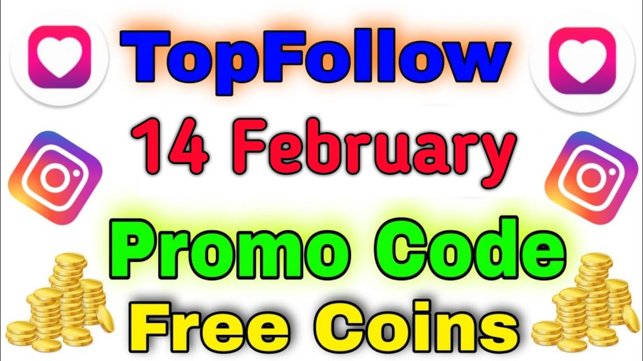 14 February Top Follow Promocode Today Top Follow Promo Code Top Follow Code | Active Niraj