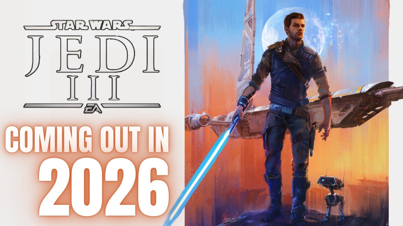 Star Wars Jedi 3 Coming out in 2026??