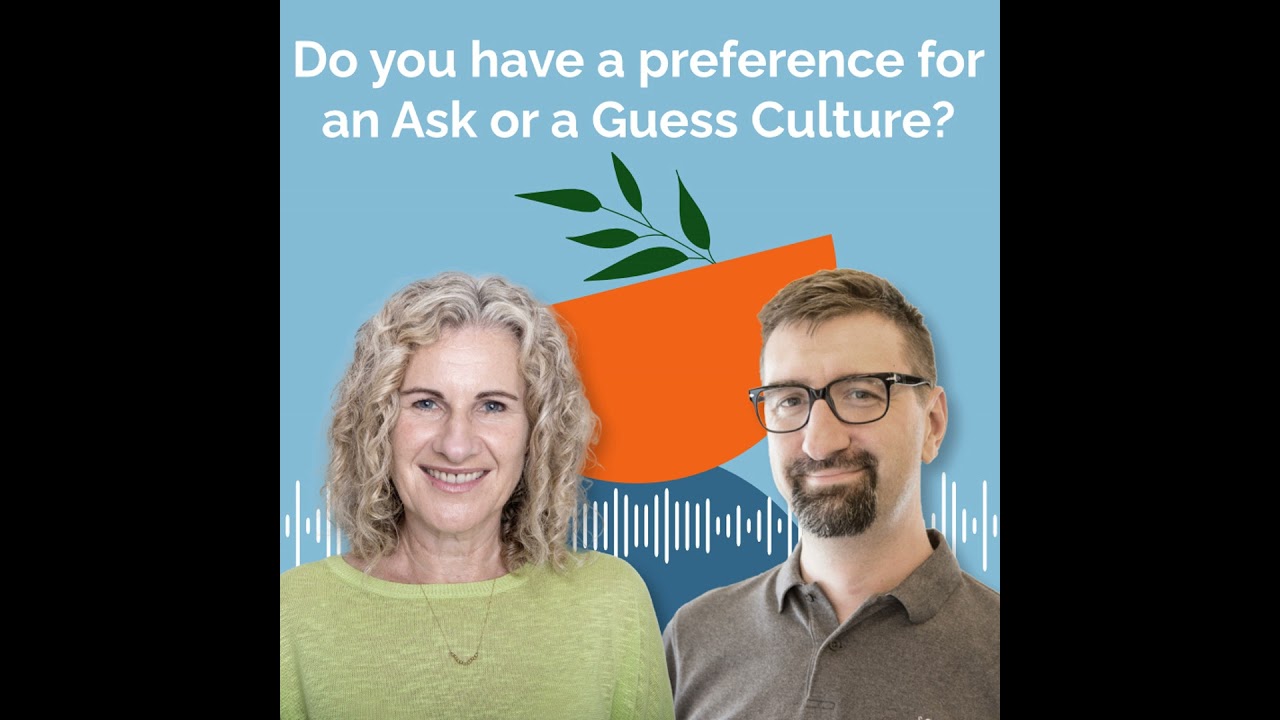 Do you have a preference for an Ask or a Guess Culture?
