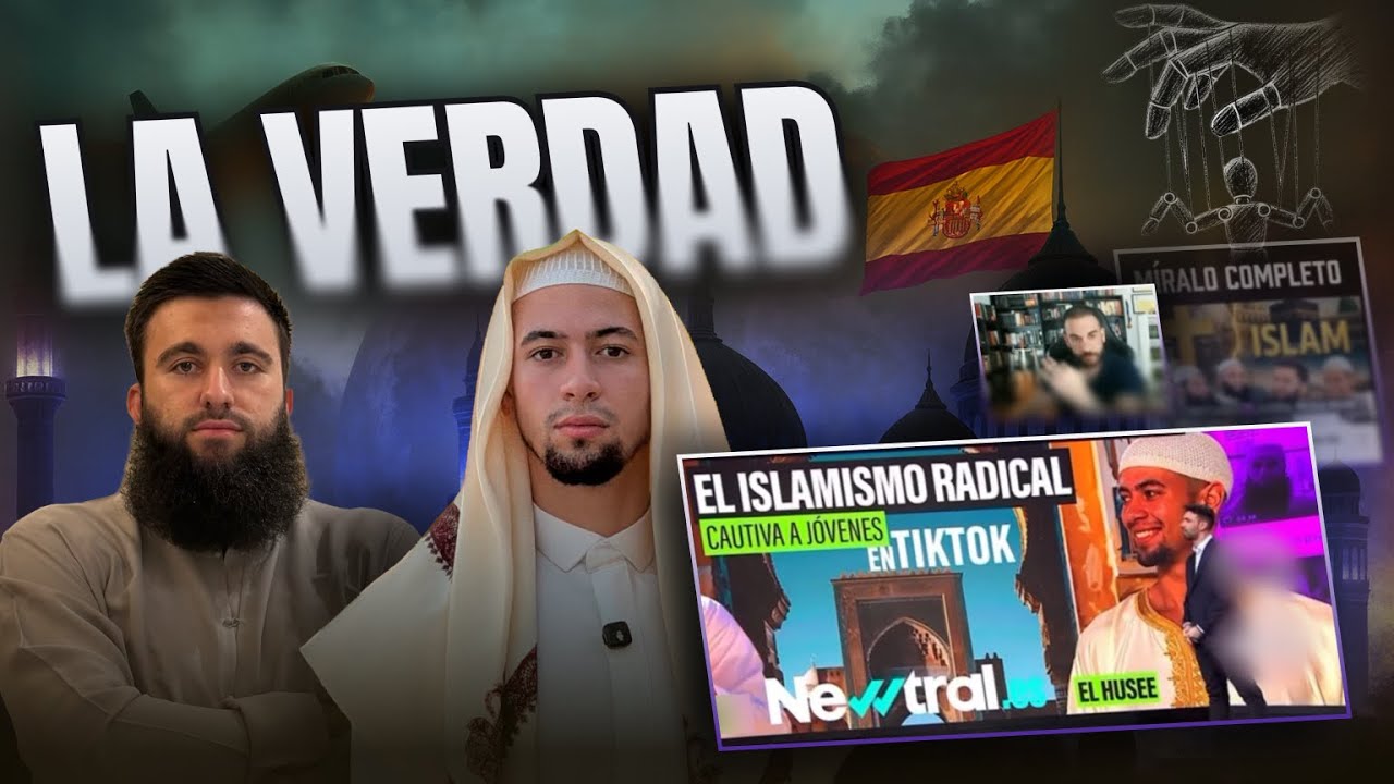 Musulmanes en España 2025: radicalismo, medios de TV, salafistas, prejuicios… LA VERDAD (1/2)