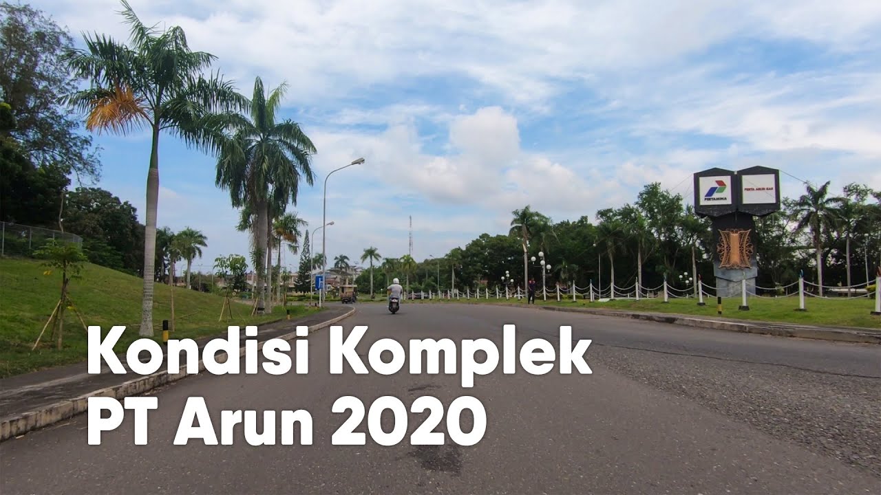 Kondisi Terkini Komplek PT. Perta Arus Gas (Bekas PT. Arun LNG) 2020 | Lhokseumawe, Indonesia [2K]