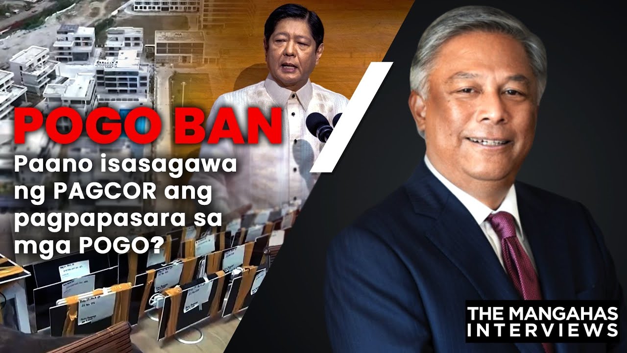 POGO BAN  Paano isasagawa ng PAGCOR ang pagpapasara sa mga POGO?  | The Mangahas Interviews