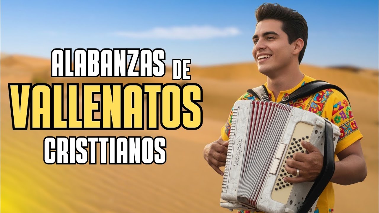 Mix de Puros Vallenatos Cristianos | Alabanzas Cristianas 🔥 🪗