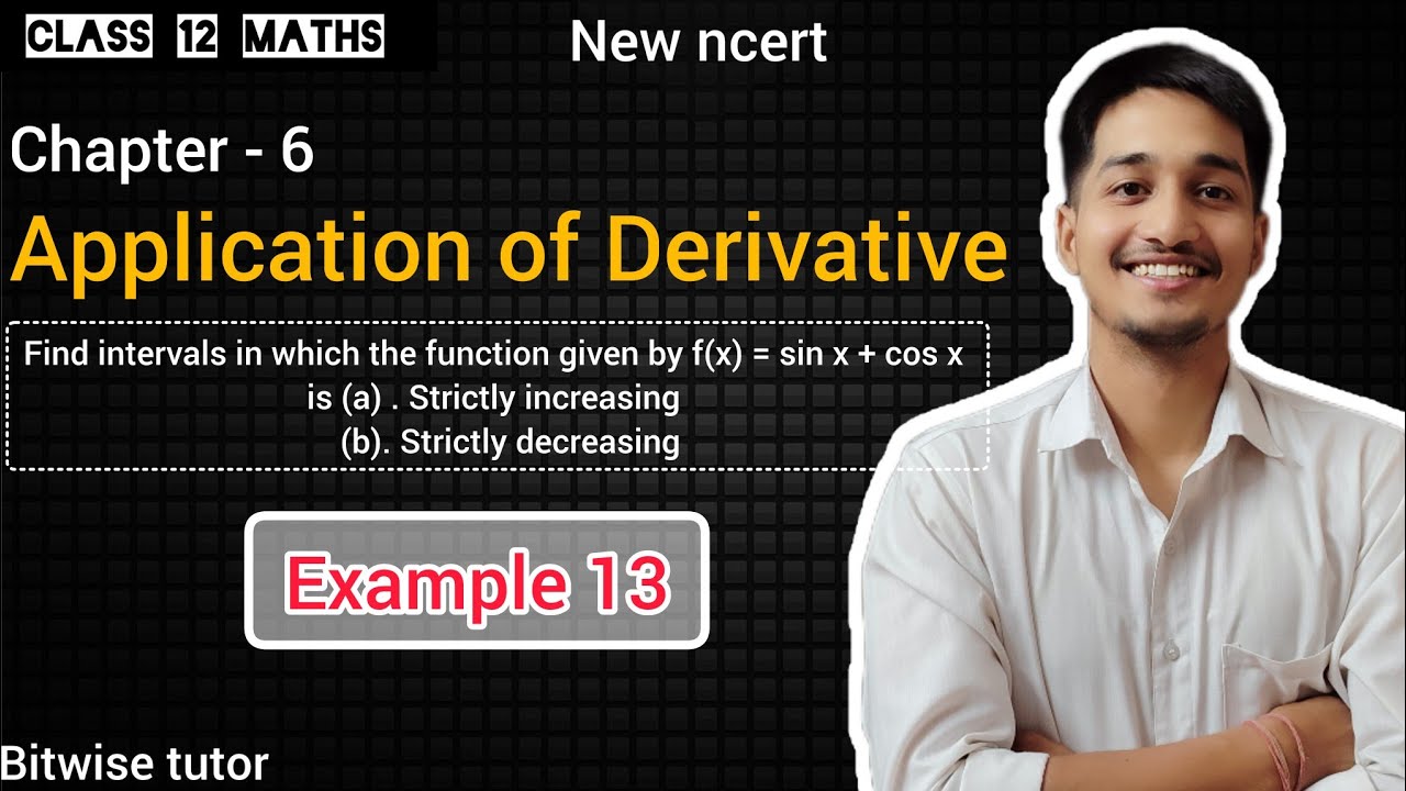 Application of derivatives example 13 | example 13 chapter 6 class 12