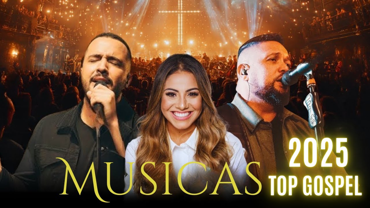 Louvores de Adoração Top Músicas Gospel Mais Tocadas,Hinos Musicas Gospel 2025 #musicagospel