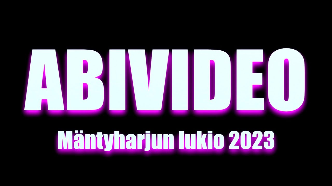 Mäntyharjun lukion ABIVIDEO 2023