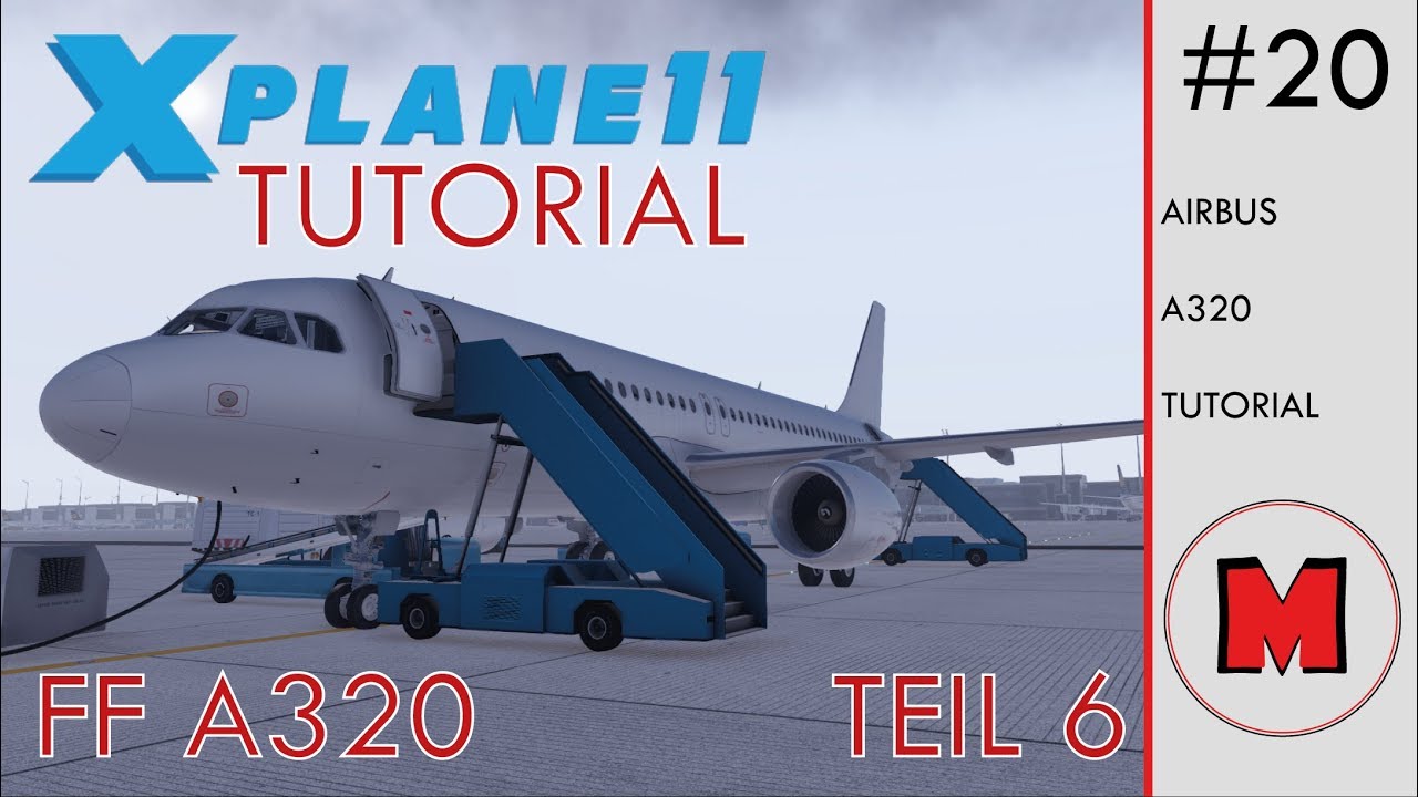 X Plane 11 TUTORIAL #22: FlightFactor Airbus A320 Teil 6: MCDU Setup & Cockpit preparation