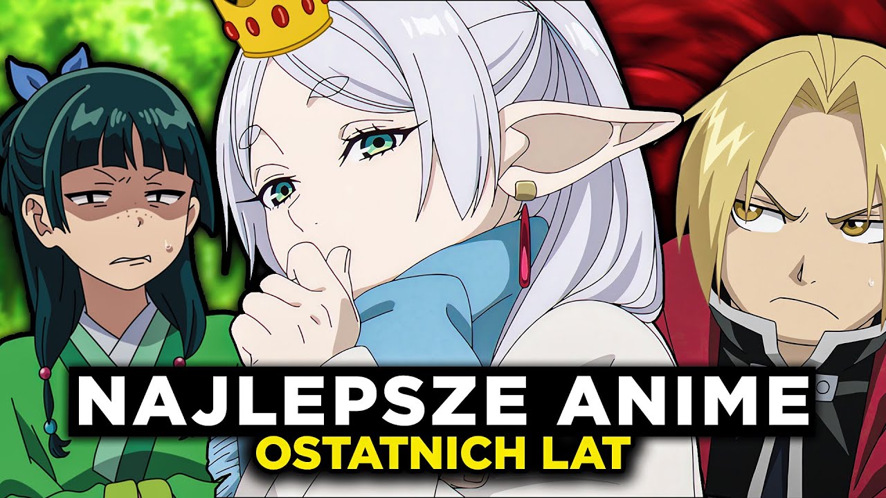 NAJLEPSZE ANIME OSTATNICH LAT