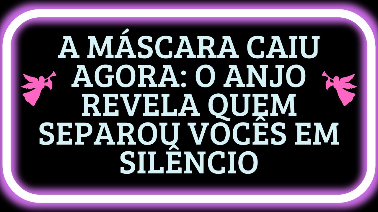 💌✨ A Máscara Caiu Agora: O Anjo Revela Quem Separou Vocês em Silêncio