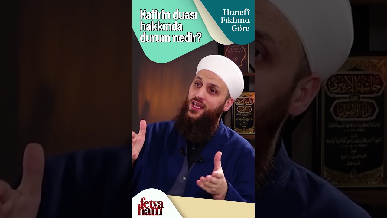 Kafirin Duası Hakkında Durum Nedir? - &Ouml;mer Faruk Korkmaz Hoca Efendi