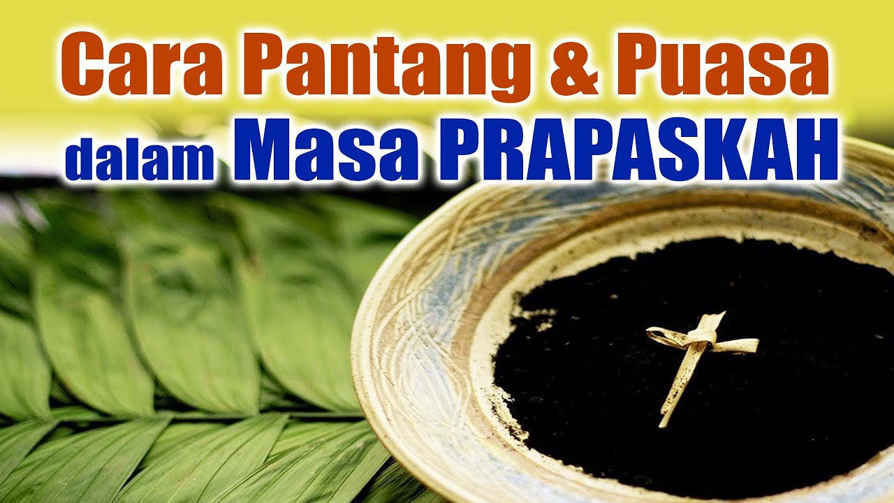 Cara PANTANG dan PUASA dalam Gereja Katolik Selama Masa PRAPASKAH | Iman Kristiani