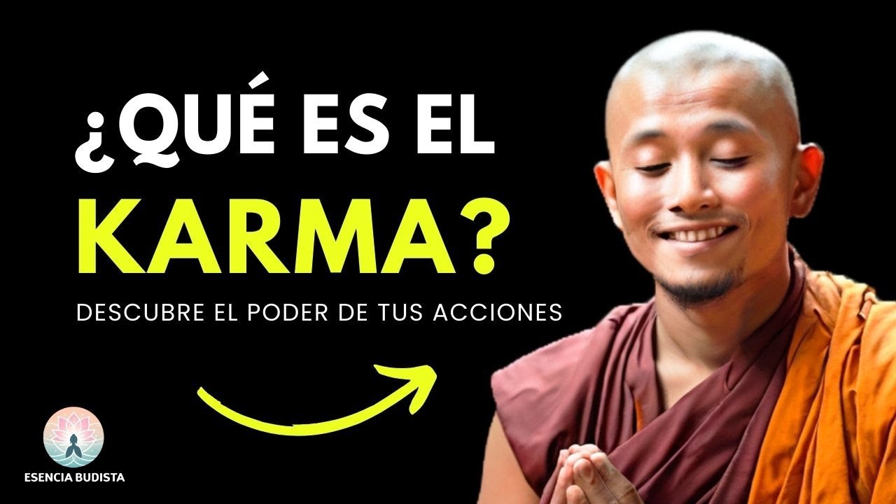 ¿QUÉ es el KARMA según el BUDISMO? -  Esencia Budista