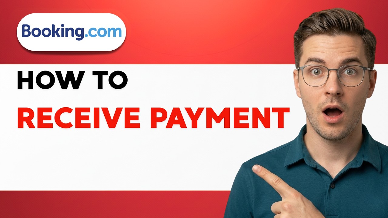 How to Receive Payment on Booking.com [2026 Full Guide]
