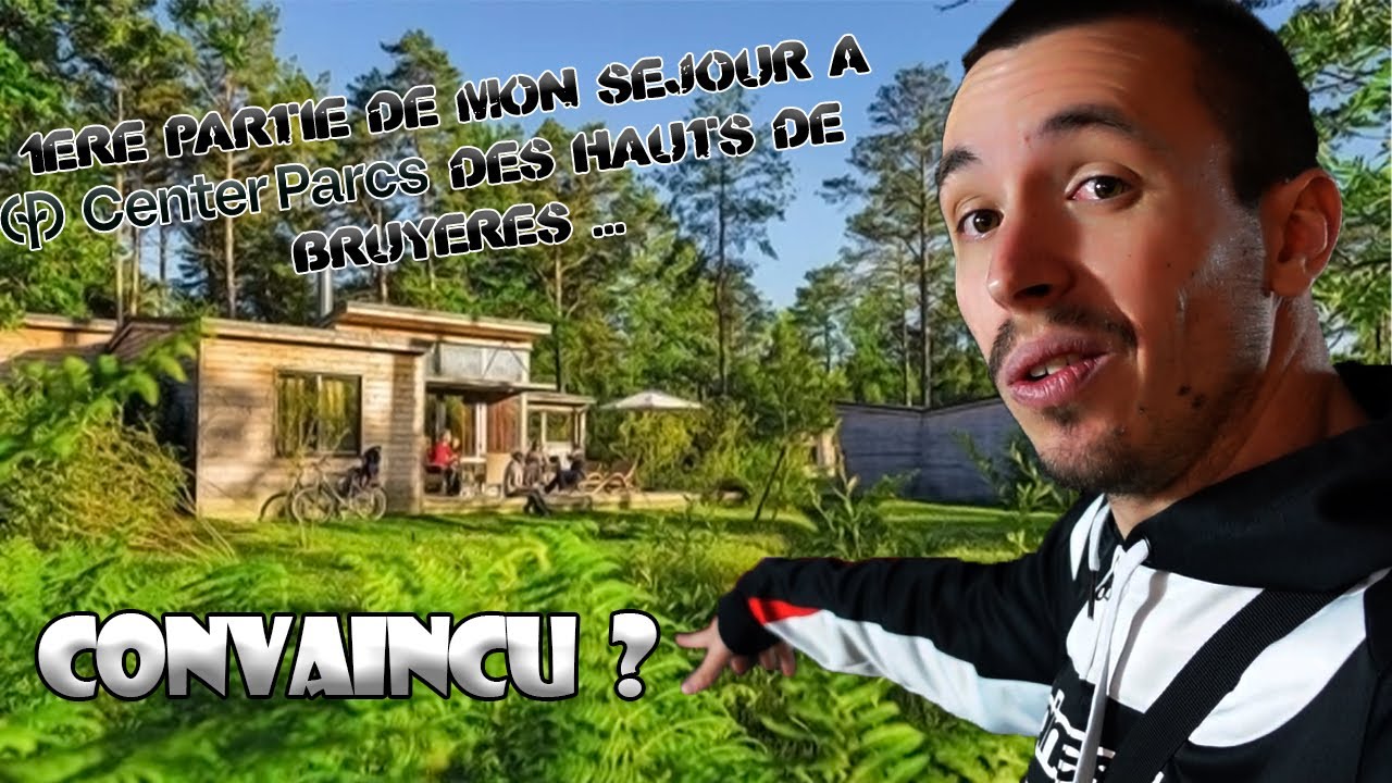 🌿 Séjour au Center Parcs des Hauts de Bruyères - 1ère Partie