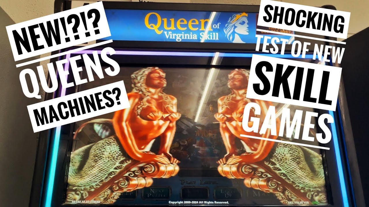 Queens Skill Games?!!  New Machines! Max Bet Live Play!